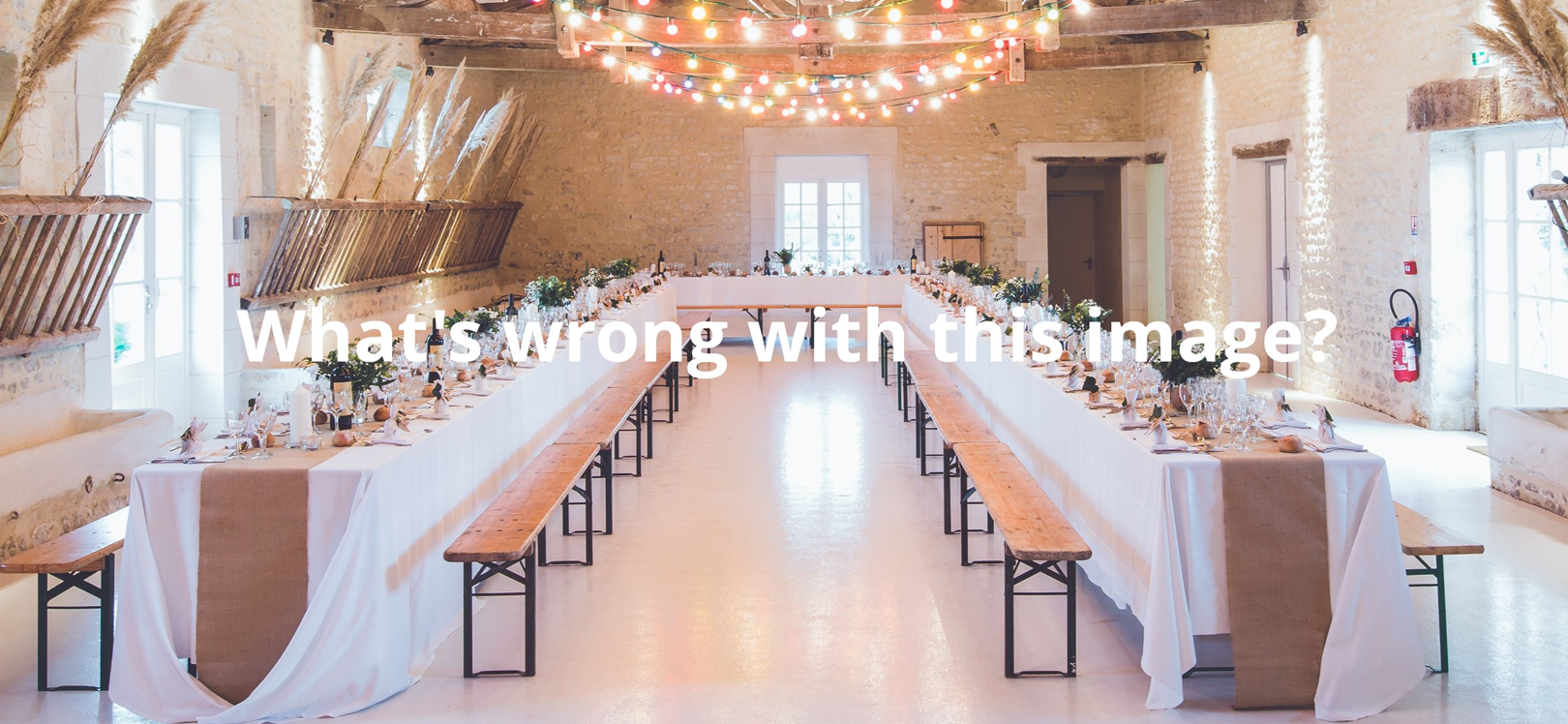 What's wrong with this image? Wedding venue