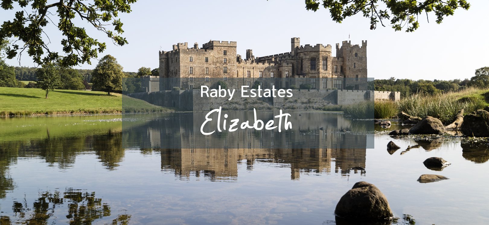 Raby Estates Elizabeth